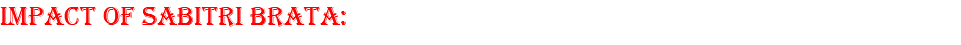 IMPACT of SABITRI BRATA:
